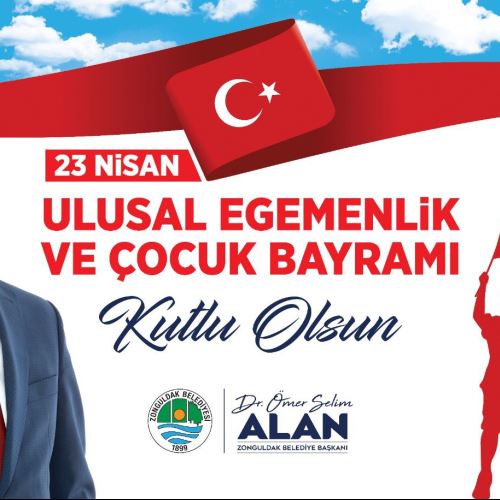 Başkanımız Dr.Ömer Selim ALAN'ın 23 Nisan Ulusal Egemenlik ve Çocuk Bayramı Mesajı
