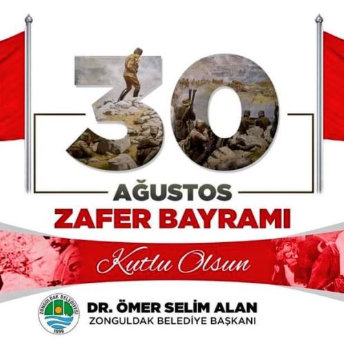 Başkanımız Dr.Ömer Selim ALAN'ın 30 Ağustos Zafer Bayramı Mesajı 