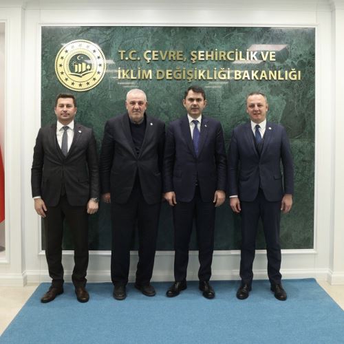 Başkanımız Dr.Ömer Selim ALAN, Çevre,Şehircilik ve İklim Değişikliği Bakanımız Sn.Murat KURUM'u Ziyaret Etti