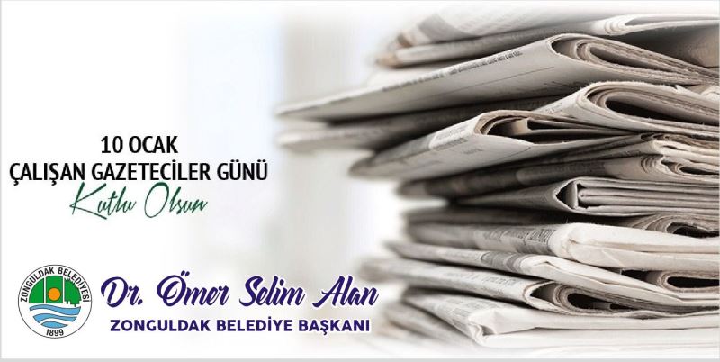 Başkanımız Dr.Ömer Selim ALAN'ın 10 Ocak Çalışan Gazeteciler Günü Mesajı