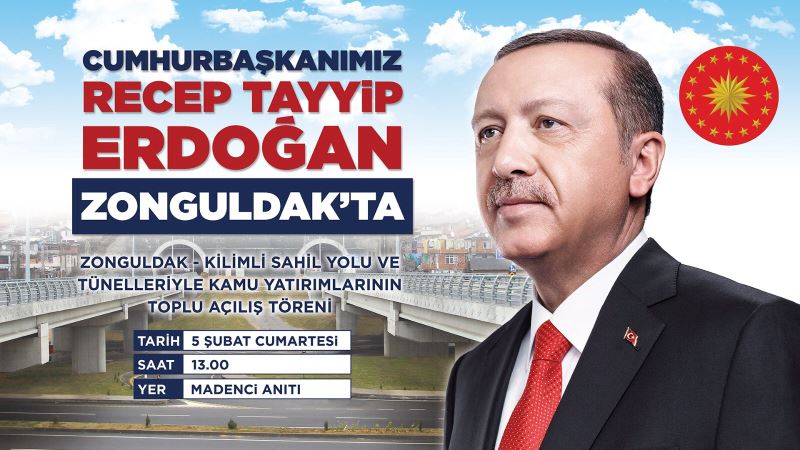 Cumhurbaşkanımız Sn.Recep Tayyip Erdoğan 5 Şubat Cumartesi Günü Şehrimize Teşrif Ediyor