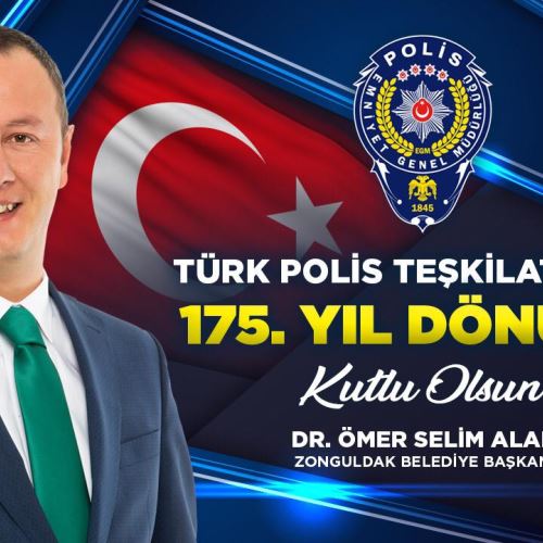 Başkanımız Türk Polis Teşkilatının 175. Yılını Kutladı